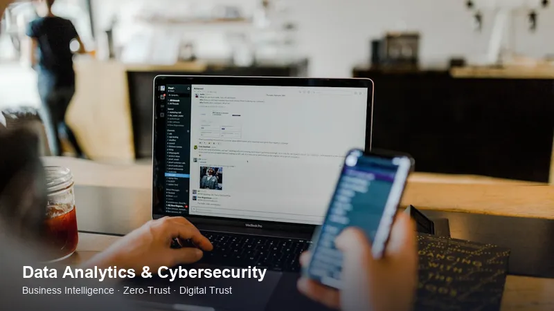 Enterprise Data Analytics, Business Intelligence and Cybersecurity Trust